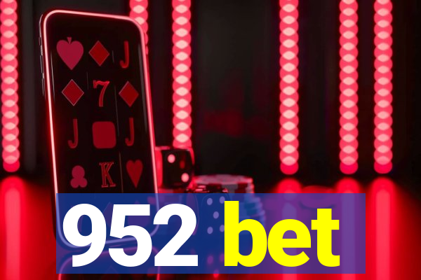 952 bet